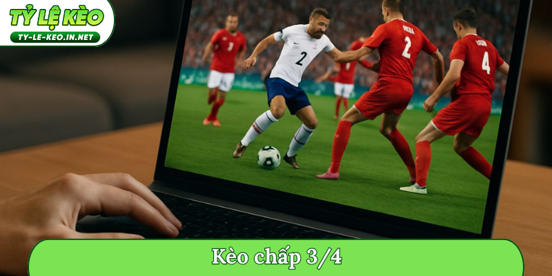 kèo chấp 3-4