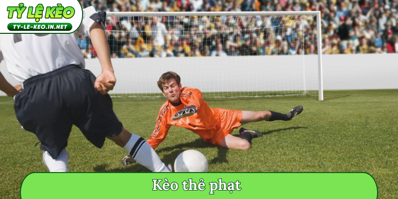 kèo thẻ phạt