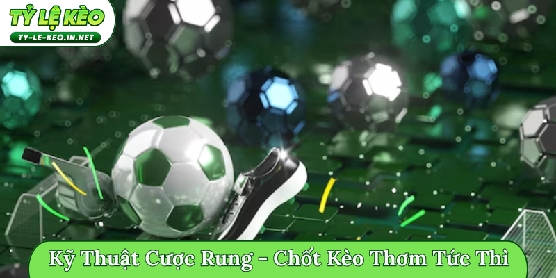 Kỹ thuật cược rung