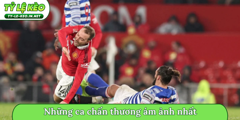 Những ca chấn thương ám ảnh nhất