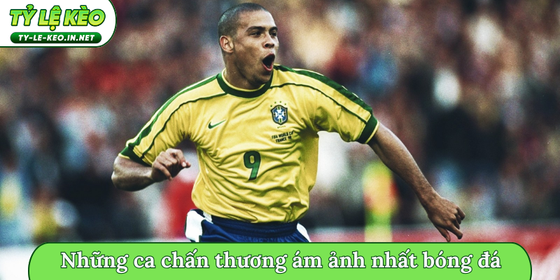 Những ca chấn thương ám ảnh nhất trong bóng đá