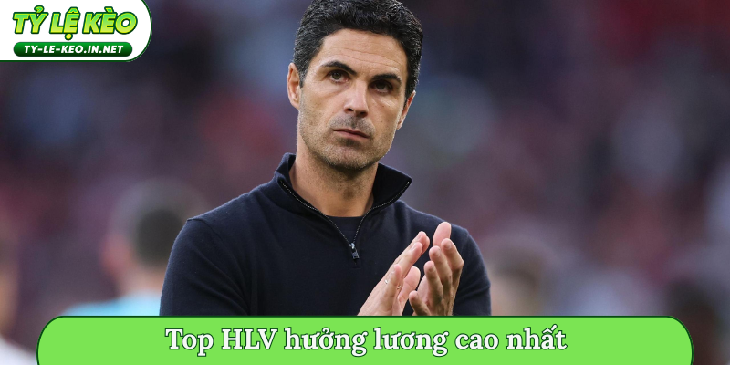 Top HLV hưởng lương cao nhất